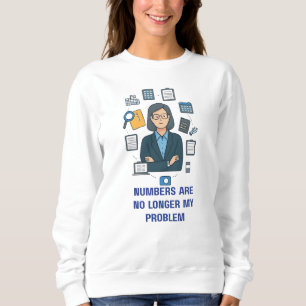 Retired Accountant Sweatshirt Retirement Gift
