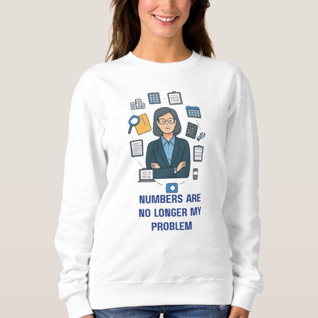 Retired Accountant Sweatshirt  Retirement Gift (Front)