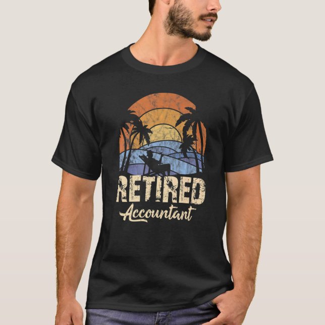 Retired Accountant T-Shirt (Front)