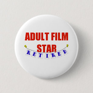 RETIRED ADULT FILM STAR 6 CM ROUND BADGE
