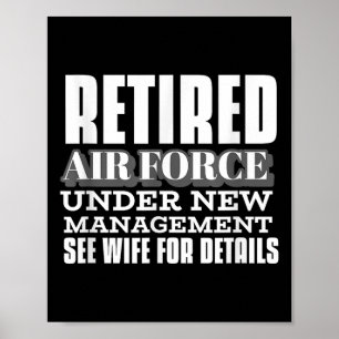 Retired Air Force Under New Management Retirement Poster