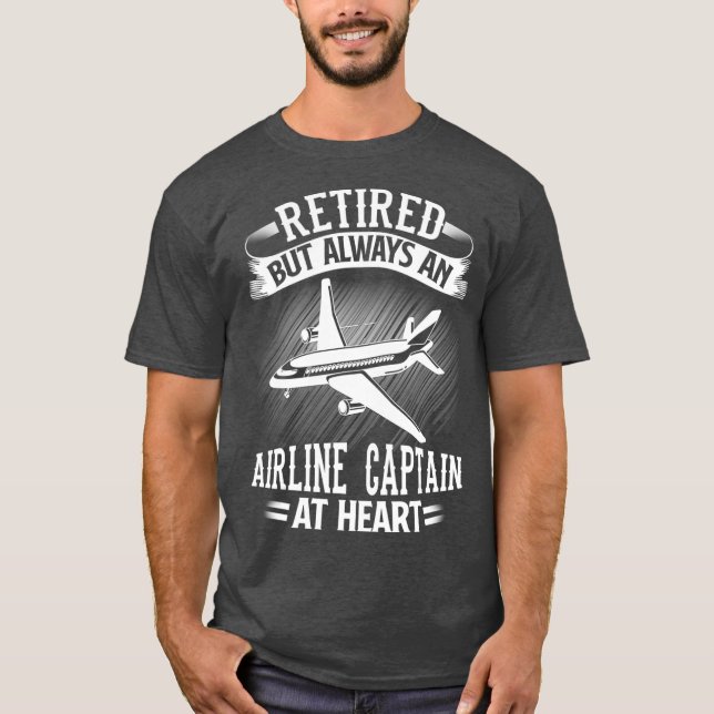 Retired Airline Captain  Pilot Retirement Gift T-Shirt (Front)