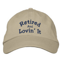Retired And Lovin' It Cute