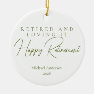 Retired and Loving It Gift Ceramic Tree Decoration