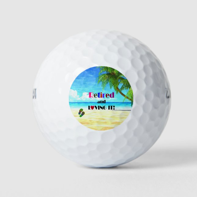 Retired and Loving it! Golf Balls (Front)