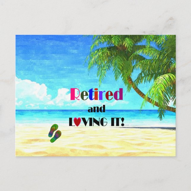 Retired and Loving it! Postcard (Front)