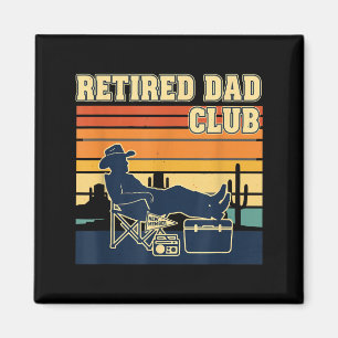 Retired And Proud Retirement Dad Club New Member  Magnet
