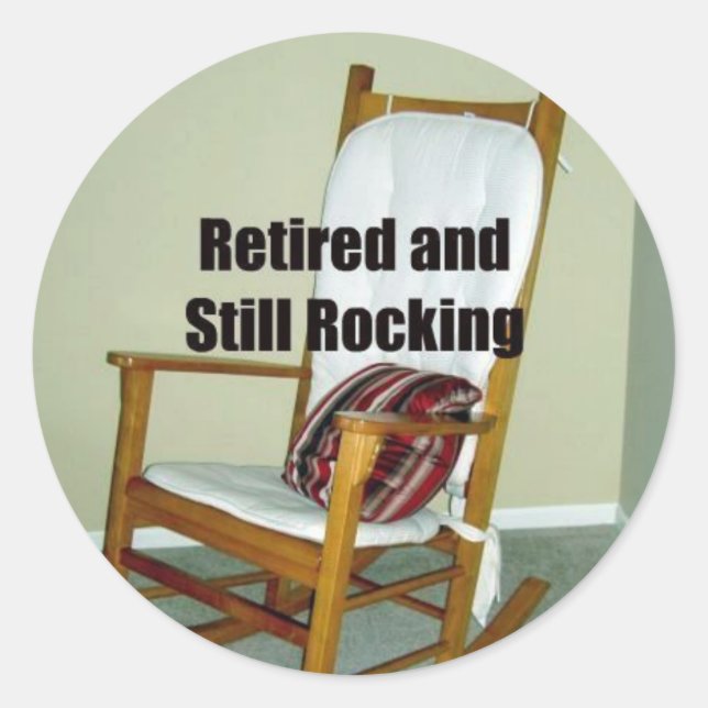 Retired and Still Rocking retirement sticker (Front)