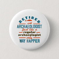Retired Archeology Archeology Funny Happier