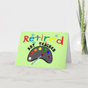 Retired Art Teacher Cards & Gifts