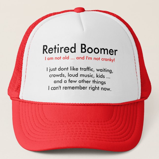 Retired Baby Boomer - Hat (Front)