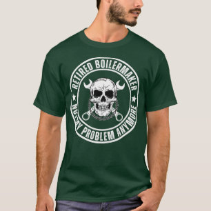 Retired Boilermaker 6 T-Shirt