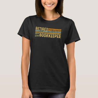 Retired Bookkeeper Distressed Retirement Retire Ac T-Shirt