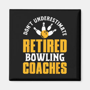 Retired Bowling Coach Saying Retirement Fun Sport  Magnet