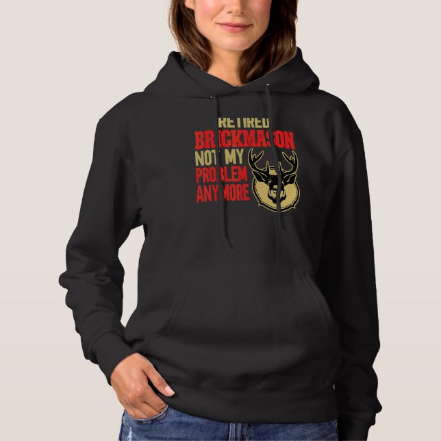 Retired Brickmason Deer Hunting Hoodie (Front)