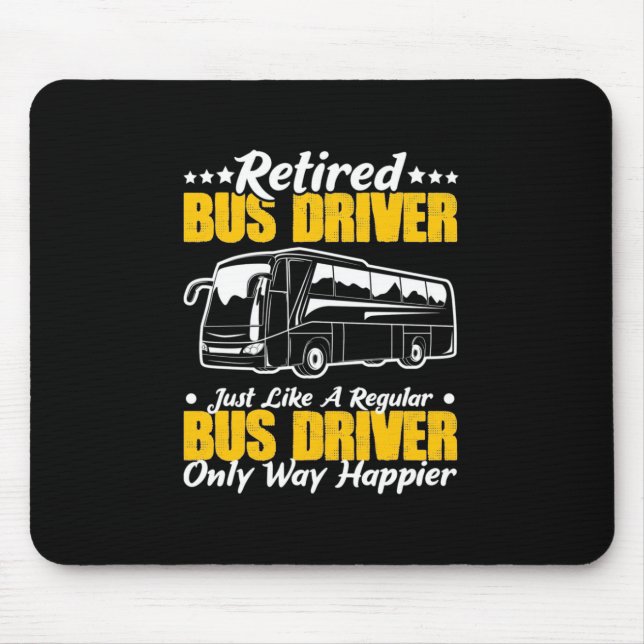 Retired Bus Driver Mouse Pad (Front)