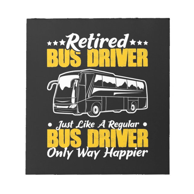Retired Bus Driver Notepad (Front)