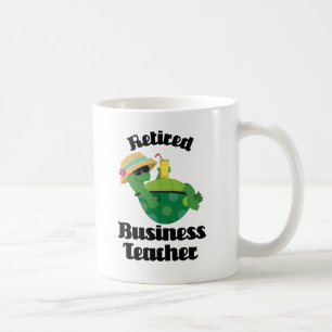Retired Business Teacher Gift Coffee Mug