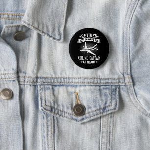 Retired But Always An Airline Captain At Heart 6 Cm Round Badge