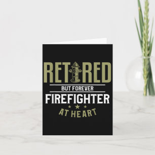Retired But Forever Firefighter At Heart Retiremen Card