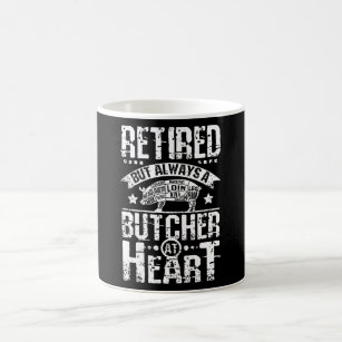 Retired Butcher Coffee Mug