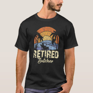 Retired Butcher T-Shirt