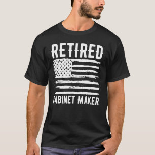 Retired Cabinet Maker Profession American Flag T-Shirt
