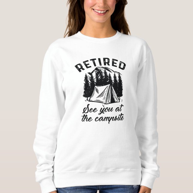 Retired Campsite Sweatshirt (Front)