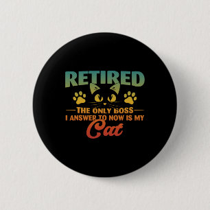 Retired Cat Funny Retirement 2024 Decoration Men W 6 Cm Round Badge