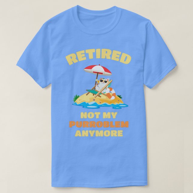Retired Cat Funny Retirement  T-Shirt (Design Front)