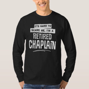 Retired Chaplain Design For Men And Women T-Shirt