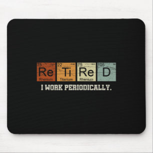 Retired Chemistry Teacher Science Retirement Gift  Mouse Pad