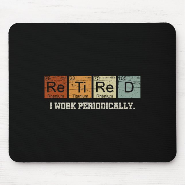 Retired Chemistry Teacher Science Retirement Gift  Mouse Pad (Front)