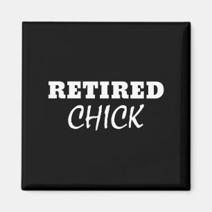 Retired Chick Magnet