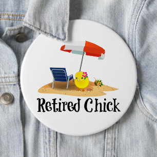 Retired Chick on the Beach 6 Cm Round Badge