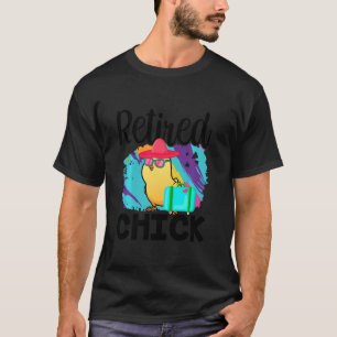 Retired Chick Retiree Pension Retirement Travel Va T-Shirt