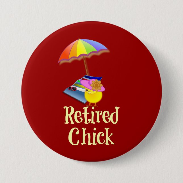 Retired Chick - White Text on Dark Background 7.5 Cm Round Badge (Front)