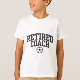 Retired Coach Soccer Team Mentor _1  T-Shirt