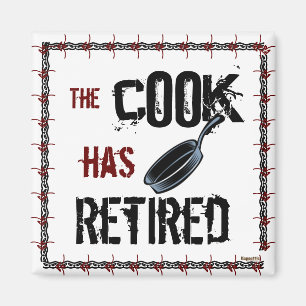 Retired Cook Magnet