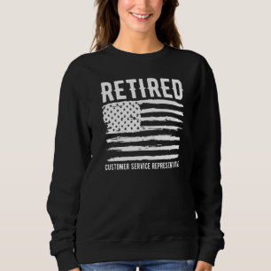 Retired Customer Service Representative Profession Sweatshirt