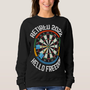 Retired Darts Player 2022 Hello Freedom Darts Sweatshirt