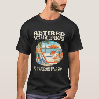 Retired Database Developer Relaxation T-Shirt