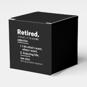 retired. definition funny retirement favour box