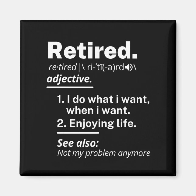 retired. definition funny retirement magnet (Front)