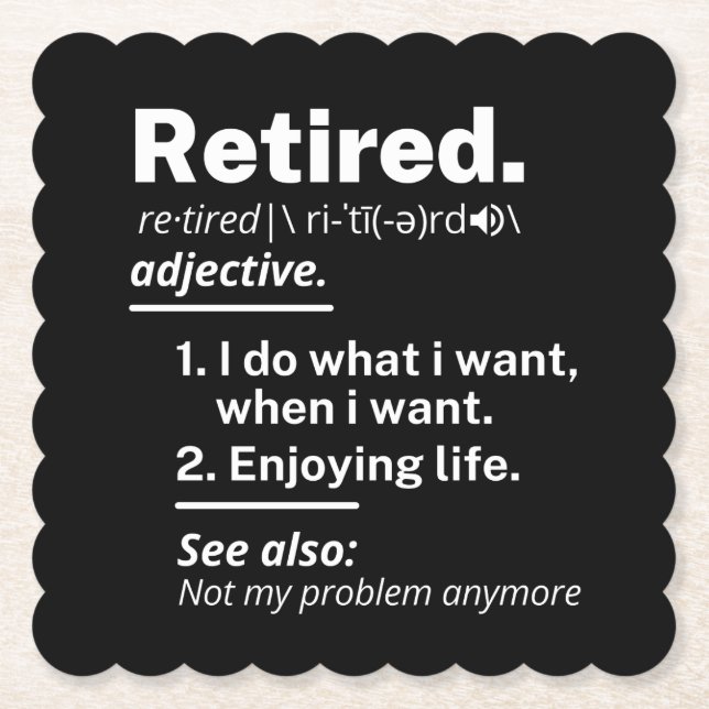 retired. definition funny retirement paper coaster (Front)
