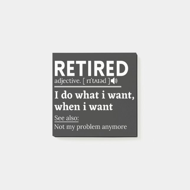 retired definition, funny retirement, retired post-it notes (Front)