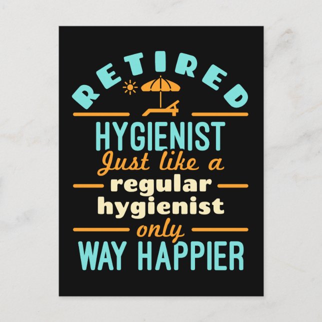 Retired Dental Hygienist RDH Happier Postcard (Front)