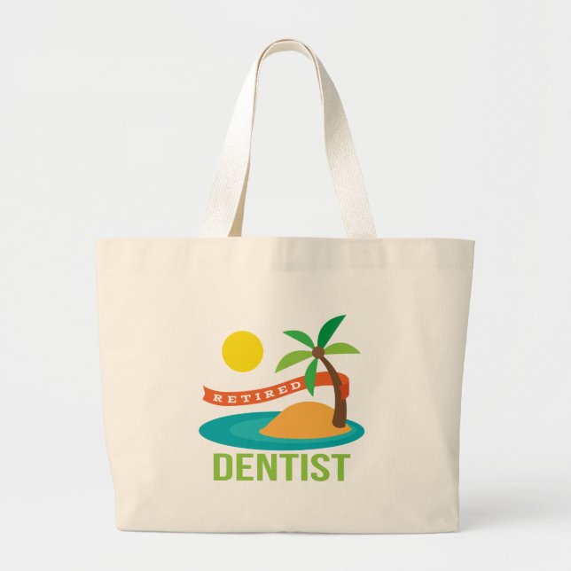 Retired Dentist Gift Large Tote Bag (Front)