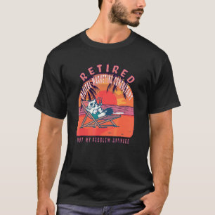 Retired Digital Marketing Retreat Consultant T-Shirt