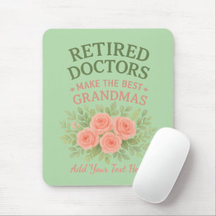Retired Doctor Best Grandma Floral Retirement Gift Mouse Pad